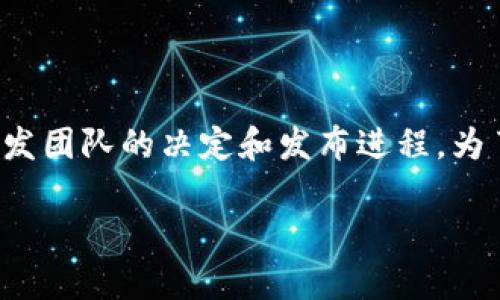 Tokenim 是一种基于区块链的加密资产管理平台。然而，具体的 Tokenim 是否拥有官方的应用程序（app）取决于其开发团队的决定和发布进程。为了获取最新的信息，建议你访问 Tokenim 的官网或查看他们的官方社交媒体渠道，以确认是否有推出对应的手机应用。

如果你还有其他关于 Tokenim 或相关技术的问题，欢迎继续提问！